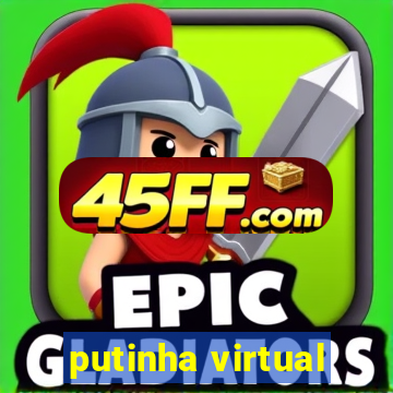putinha virtual